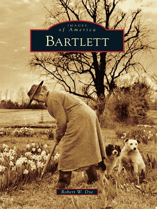 Title details for Bartlett by Robert W. Dye - Available